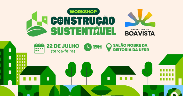 Descubra como participar do Workshop de Construções Sustentáveis